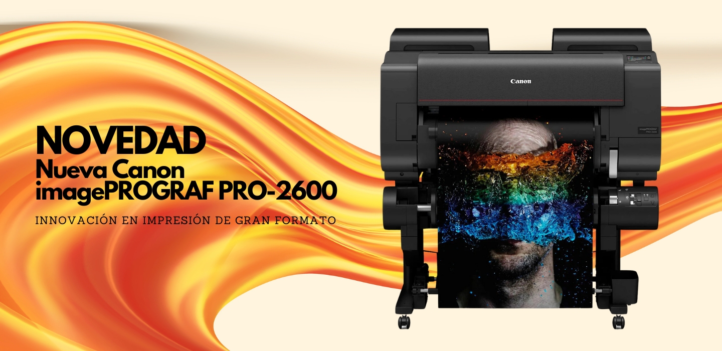 Nueva Canon Imageprograf Pro-2600: Innovación En Impresión De Gran Formato |